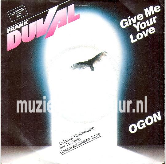 Give me your love - Ogon