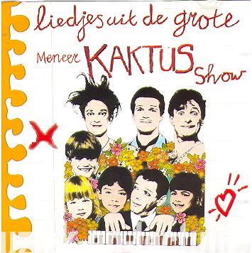 Liedjes uit de grote Meneer Kaktus Show