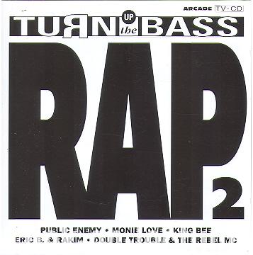 Turn Up The Bass Rap Volume 2