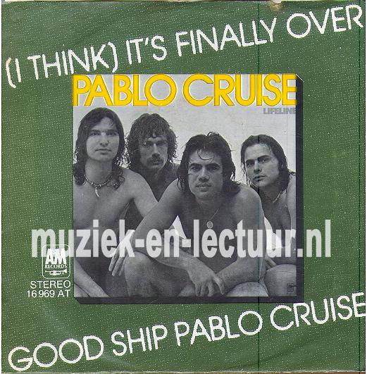 It's finaly over - Good ship Pablo Cruise