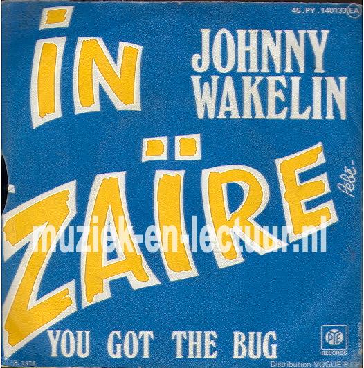 In Zaire - You got the bug