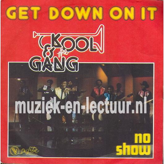 Get down on it - No show