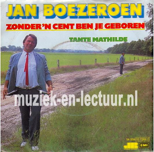 Zonder 'n cent ben je geboren - Tante Mathilde